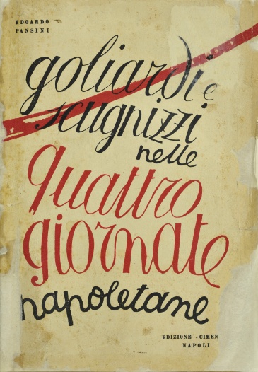 Goliardi e scugnizzi belle Quattro giornate napoletane