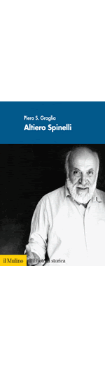 Biografia di Altiero Spinelli a cura di Piero Graglia (Copertina).